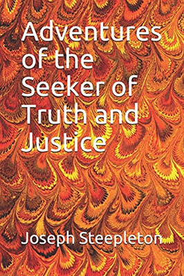 Adventures of the Seeker of Truth and Justice