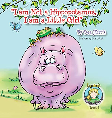 I am Not a Hippopotamus, I am a Little Girl