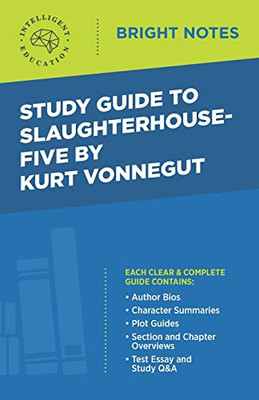 Study Guide to Slaughterhouse-Five by Kurt Vonnegut (Bright Notes)