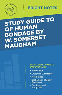 Study Guide to Of Human Bondage by W Somerset Maugham (Bright Notes)