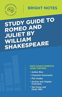 Study Guide to Romeo and Juliet by William Shakespeare (Bright Notes)