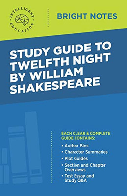 Study Guide to Twelfth Night by William Shakespeare (Bright Notes)