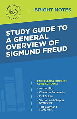 Study Guide to a General Overview of Sigmund Freud (Bright Notes)