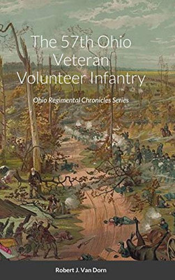 The 57th Ohio Veteran Volunteer Infantry