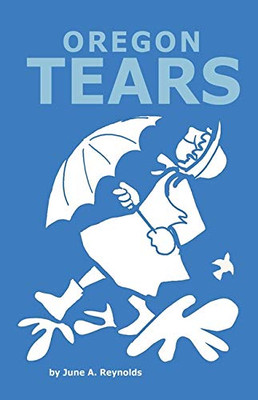 Oregon Tears (Oregon Stories)
