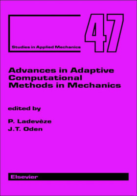 Advances in Adaptive Computational Methods in Mechanics: Volume 7