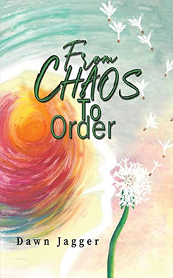 From Chaos to Order