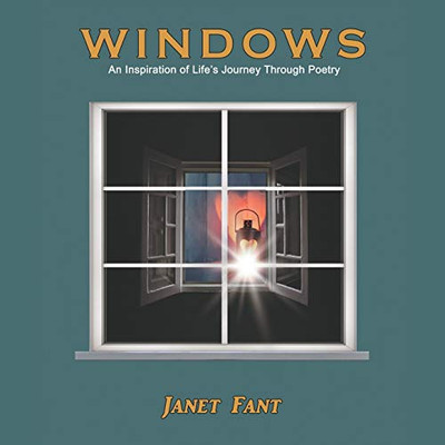 Windows: An Inspiration of Life's Journey Through Poetry