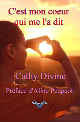 C'est mon coeur qui me l'a dit (French Edition)