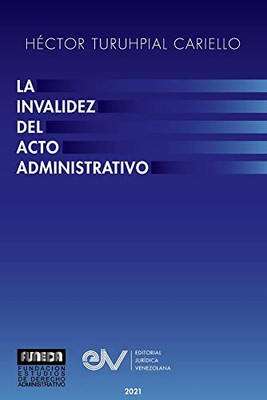 La Invalidez del Acto Administrativo (Spanish Edition)