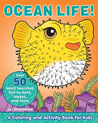 Ocean Life!: A Coloring and Activity Book for Kids (Kids coloring activity books)