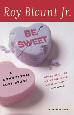Be Sweet: A Conditional Love Story