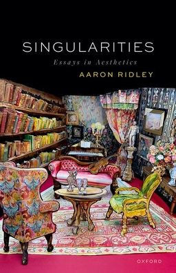 Singularities: Essays in Aesthetics