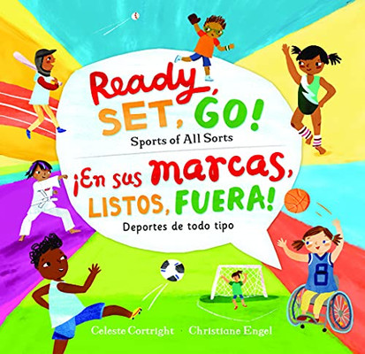 Ready, Set, Go! Sports of All Sorts / íEn sus marcas, listos, fuera! Deportes de todo tipo (Spanish and English Edition)