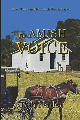 The Amish Voice (The Amish Singer)