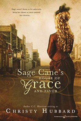 Sage Cane's House of Grace and Favor