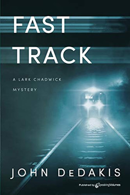 Fast Track (Lark Chadwick Mysteries)
