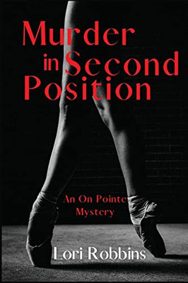 Murder in Second Position: An On Pointe Mystery