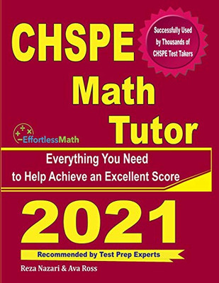 CHSPE Math Tutor: Everything You Need to Help Achieve an Excellent Score