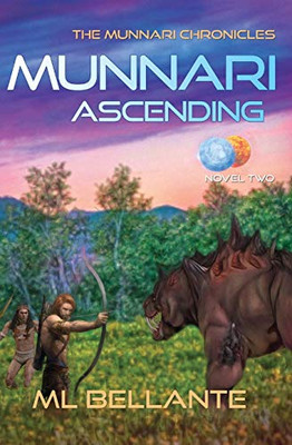 Munnari Ascending: Novel Two (The Munnari Chronicles)