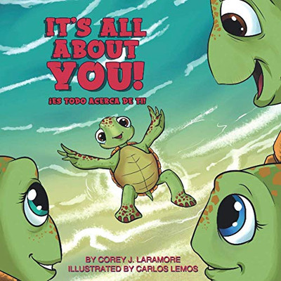It's All About You!: íEs todo acerca de usted!