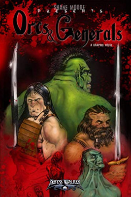 Orcs & Generals (The Abyss Walker Series)