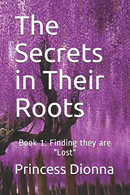 The Secrets in Their Roots: Finding they are "Lost"