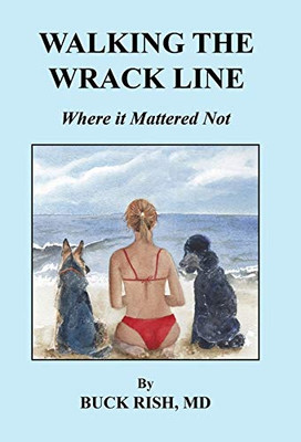 Walking the Wrack Line - Where it Mattered Not