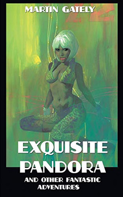 EXQUISITE PANDORA & OTHER FANTASTIC ADVENTURES