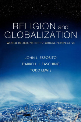 Religion and Globalization: World Religions in Historical Perspective