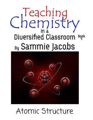 Atomic Structure (Teaching Chemistry in a Diversified Classroom)
