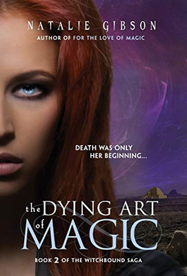 The Dying Art of Magic (Witchbound)