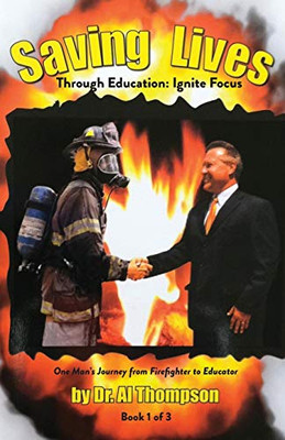 Saving Lives Through Education: : Ignite Focus (Book 1 of 3)