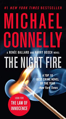 The Night Fire (A Ren?e Ballard and Harry Bosch Novel, 22)