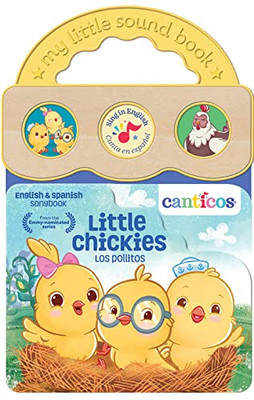 Canticos Little Chickies Los Pollitos (Bilingual)) (English and Spanish Edition)