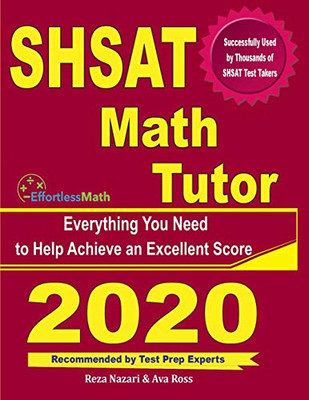 SHSAT Math Tutor: Everything You Need to Help Achieve an Excellent Score