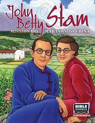 John and Betty Stam: Missionary Martyrs to China (Flash Card Format)