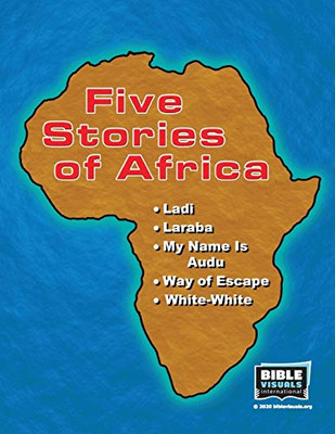 Five Stories of Africa: Ladi, Laraba, My Name Is Audu, Way of Escape, White-White (Flash Card Format)