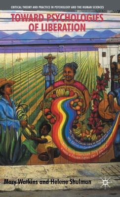 Toward Psychologies of Liberation