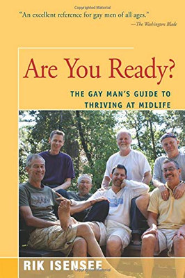 Are You Ready?: The Gay Man's Guide to Thriving at Midlife