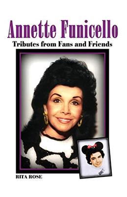 Annette Funicello: Tributes from Fans and Friends
