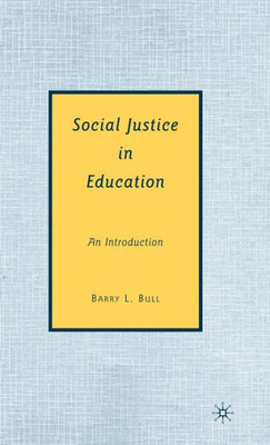 Social Justice in Education: An Introduction