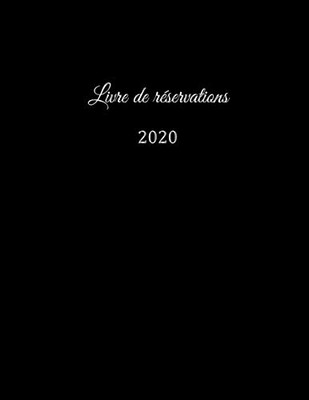Livre de r?servation 2020: pour restaurants, bistrots et h?tels | 370 pages - 1 jour=1 page | couverture du livre num?ro 4 (French Edition)