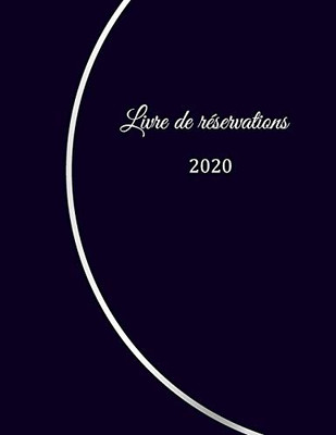 Livre de r?servation 2020: pour restaurants, bistrots et h?tels | 370 pages - 1 jour=1 page | couverture du livre num?ro 9 (French Edition)