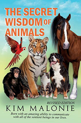 The Secret Wisdom Of Animals "Revised"