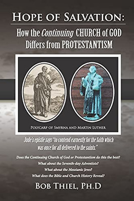 HOPE OF SALVATION:: How the Continuing Church of God Differs from Protestantism