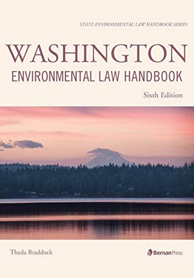 Washington Environmental Law Handbook (State Environmental Law Handbooks)