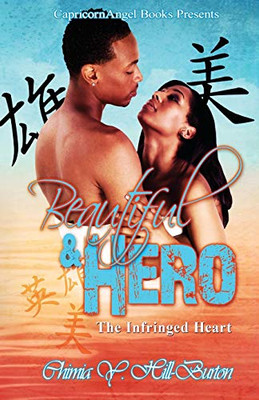 Beautiful & Hero: The Infringed Heart