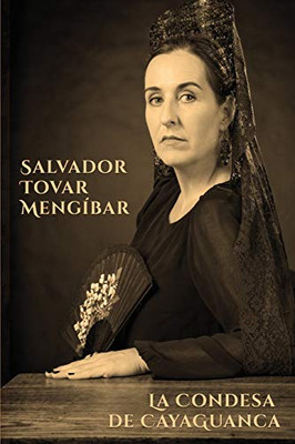 La Condesa de Cayaguanca (Spanish Edition)