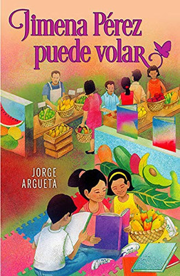 Jimena P?rez puede volar/ Jimena P?rez Can Fly (English and Spanish Edition) (Spanish and English Edition)